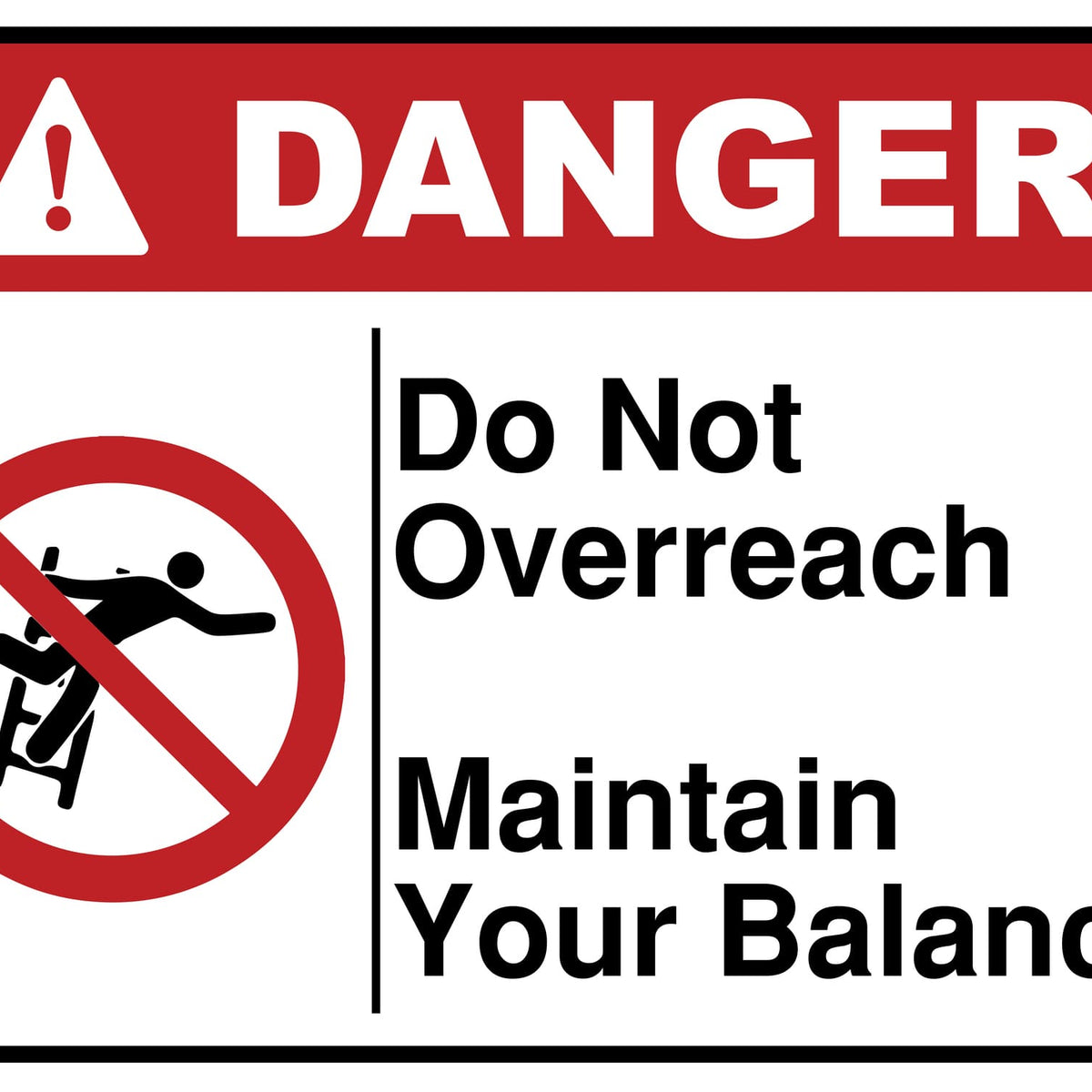 Do Not Overreach Maintain Your Balance SignAge