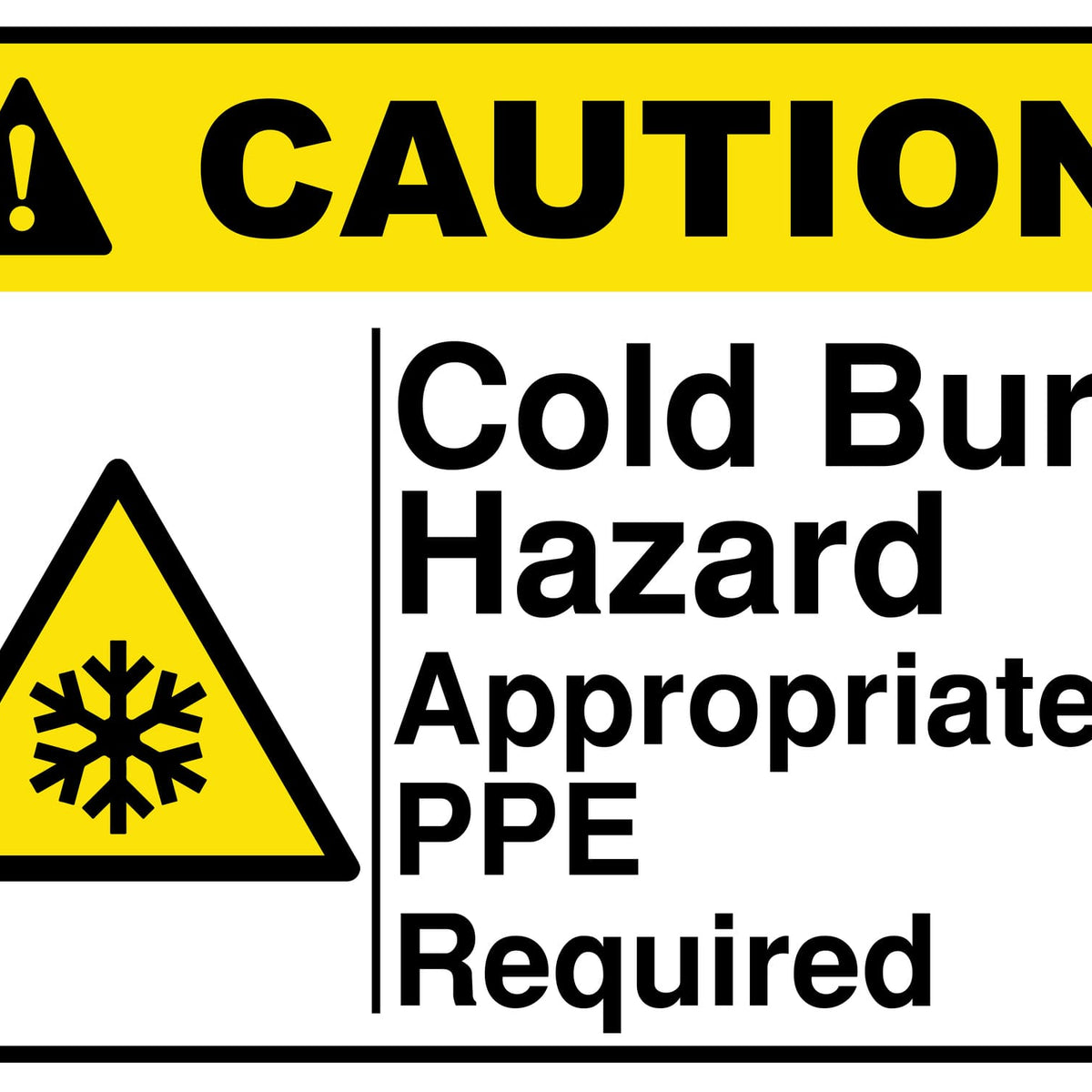 Cold Burn Hazard Appropriate Ppe Required - Sign-Age