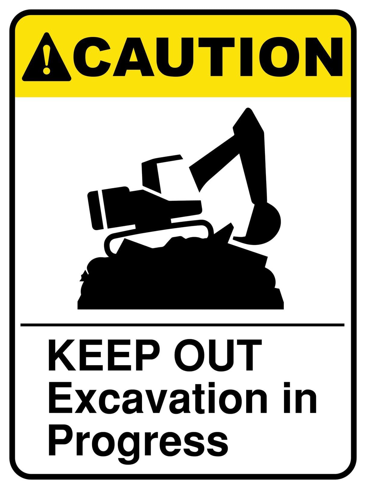Keep Out Excavation In Progress