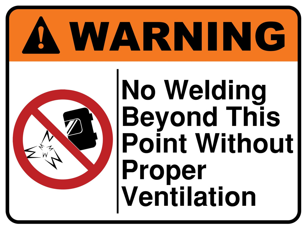 No Welding Beyond This Point Without Proper Vetilation