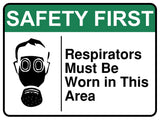 Respirators Must Be Worn In This Area