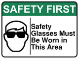 Safety Glasses Must Be Worn In This Area