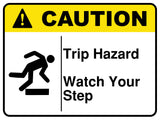 Trip Hazard Watch Your Step