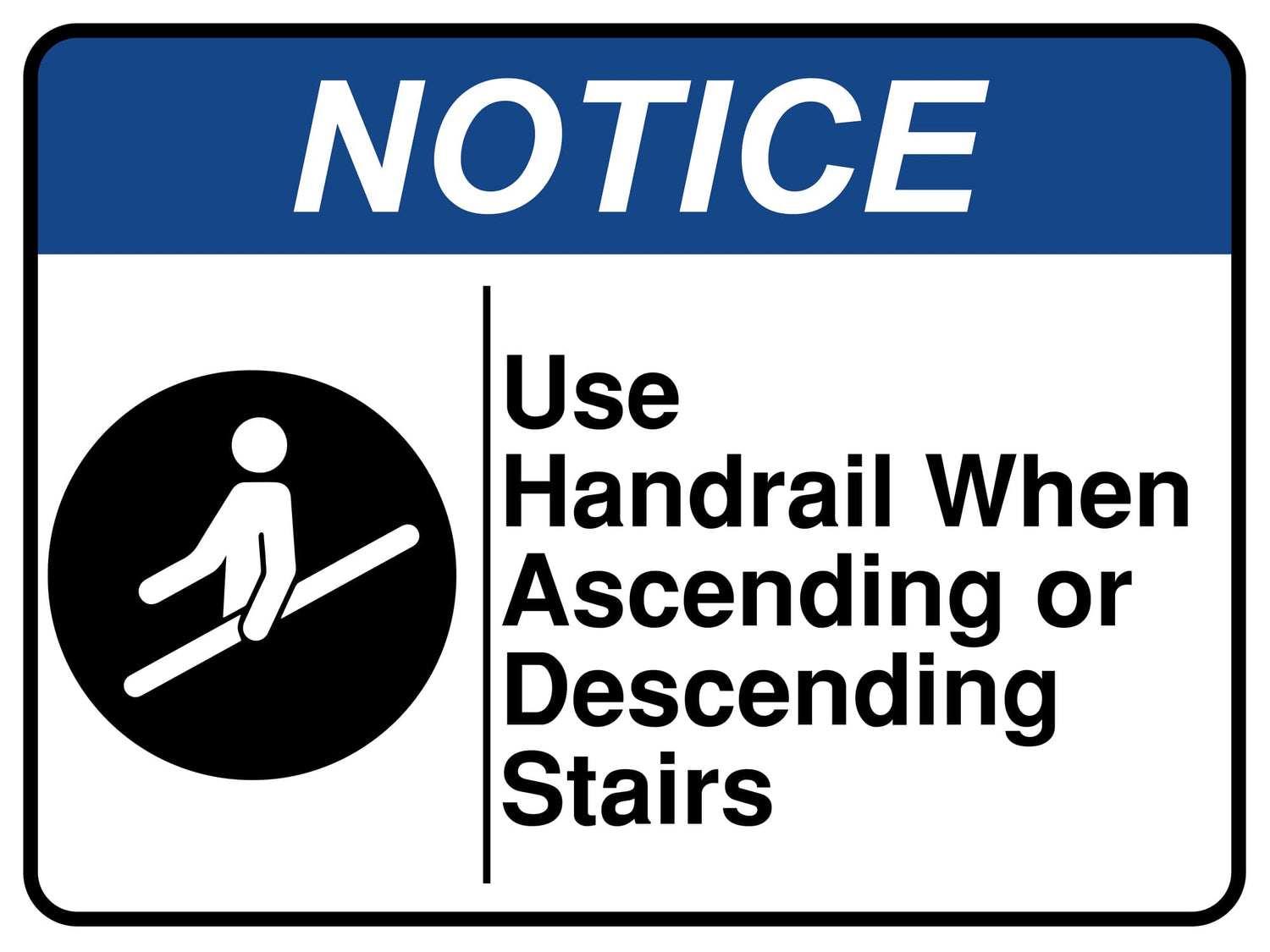 Use Handrail When Ascending Or Descending Stairs - Sign-Age