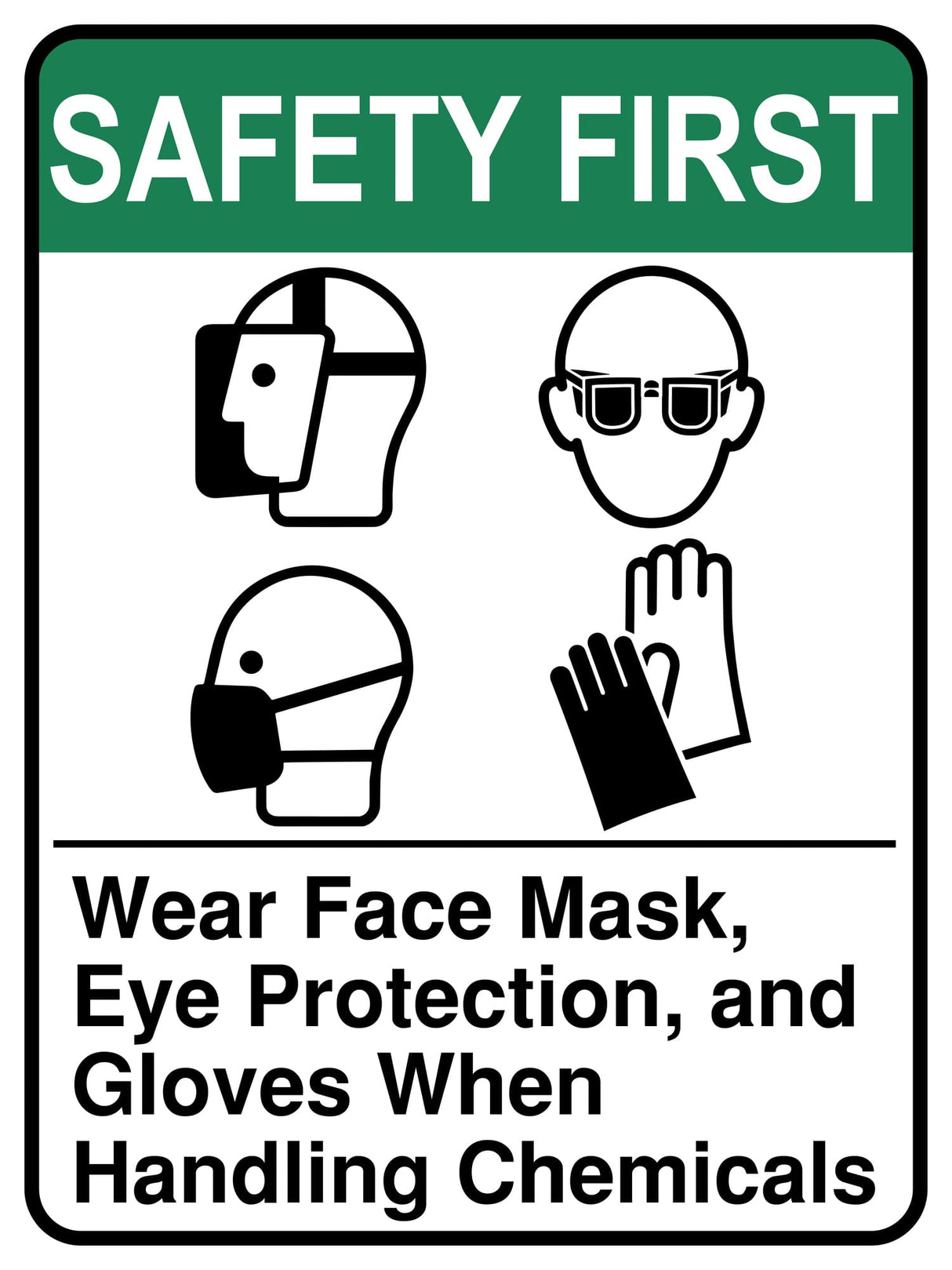 Wear Face Mask Eye Protection And Gloves When Handling Chemicals